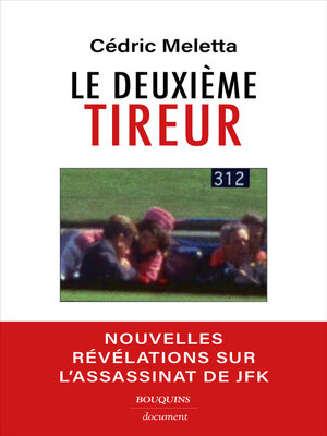 cover image of Le deuxième tireur--Nouvelles révélations sur l'assassinat de JFK